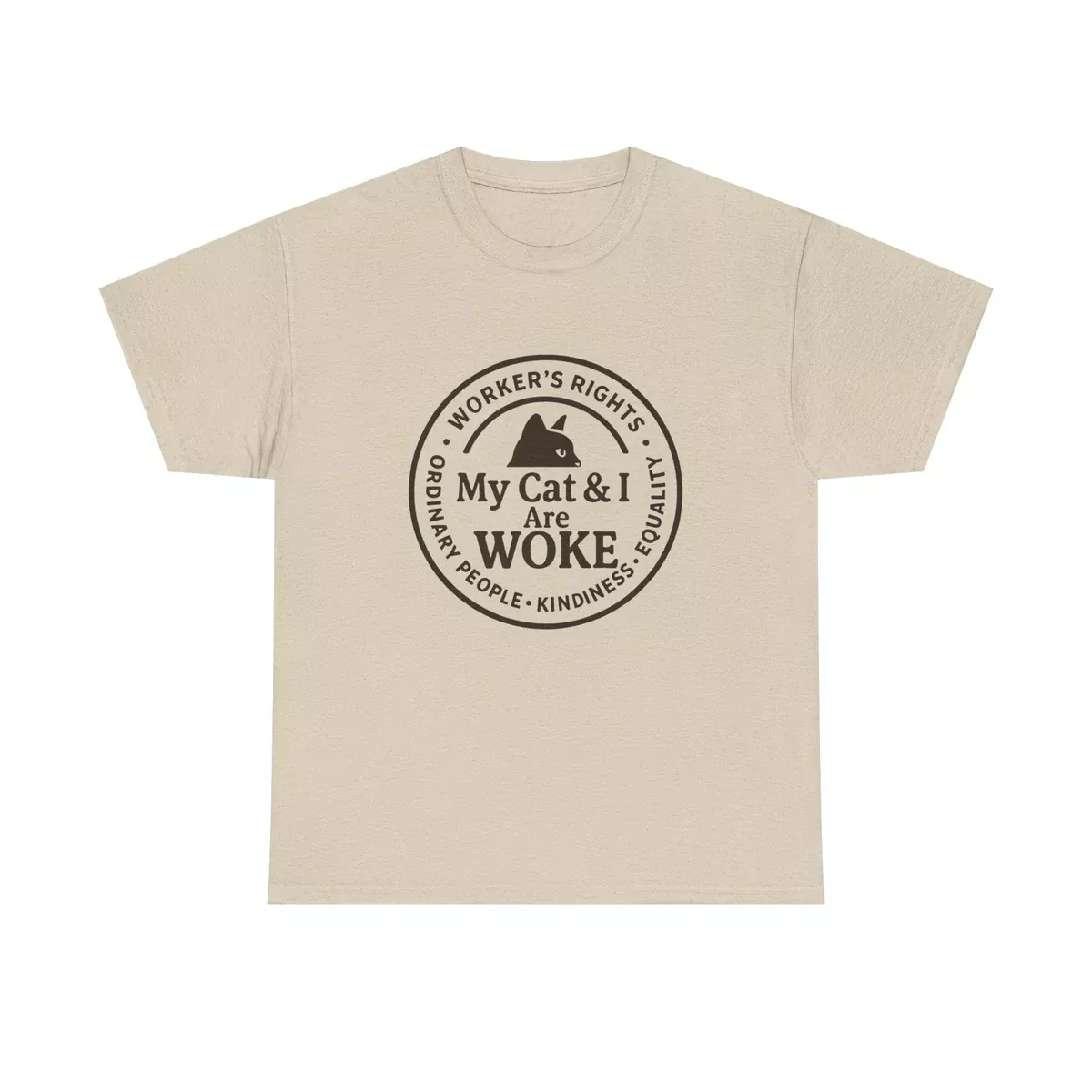 My Cat and I are WOKE Heavy Duty Unisex Tee Sizes Small - 5XL (9 colors)